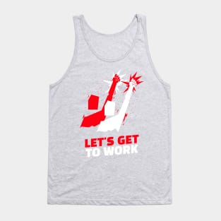 Let's get to work Tank Top